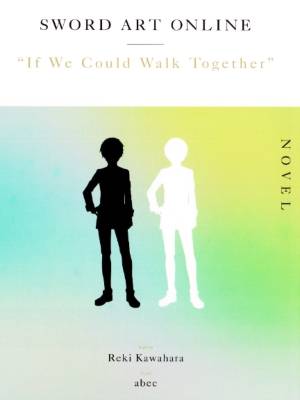 Lee más sobre el artículo SAO If We Could Walk Together [1 de 1] [En Español]